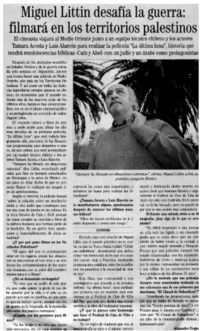 Miguel Littin desafía la guerra: filmará en los territorios palestinos [entrevistas]
