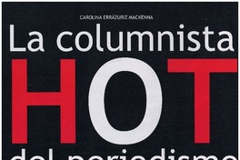 La columnista hot del periodimo: [entrevistas]