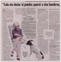 Lola me decía, si puedes querer a dos hombre, quédate con los dos: [entrevistas]