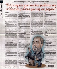 Estoy seguro que muchos políticos me criticarán y dirán que soy un payaso [entrevistas]