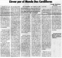 Llevar por el mundo dos cordilleras.