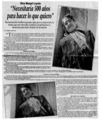 "Necesitaría 500 años para hacer lo que quiero"