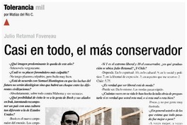 Casi en todo, el más conservador [entrevistas]