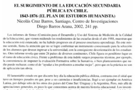 El surgimiento de la educación secundaria pública en Chile 1843-1876 (el plan de estudios humanista)