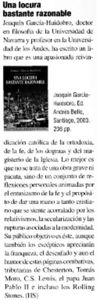 Una locura bastante razonable.