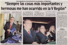 "Siempre las cosas más importantes y hermosas me han ocurrido en la V Región".