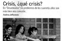 Crisis, ¿qué crisis?