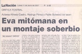 Eva mitómana en un montaje soberbio