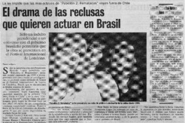 El drama de las reclusas que quieren actuar en Brasil