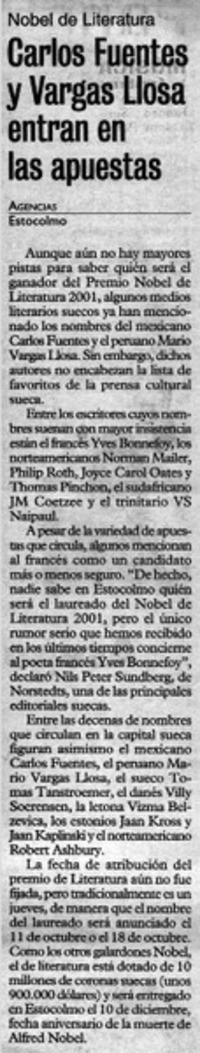 Carlos Fuentes y Vargas Llosa entran en las apuestas.