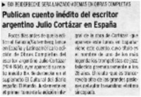 Publican cuento inédito del escritor argentino Julio Cortázar en España.