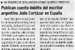 Publican cuento inédito del escritor argentino Julio Cortázar en España.