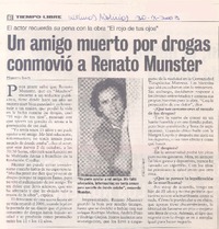 Un amigo muerto por drogas conmovió a Renato Munster