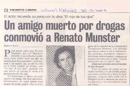 Un amigo muerto por drogas conmovió a Renato Munster