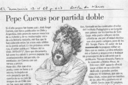 Pepe Cuevas por partida doble