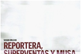 Reportera, superventas y musa