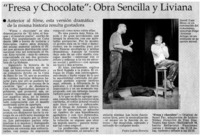 "Fresa y chocolate": Obra sencilla y liviana