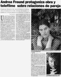 Andrea Freund protagoniza obra y telefilme sobre relaciones de pareja