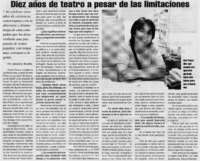 Diez años de teatro a pesar de las limitaciones