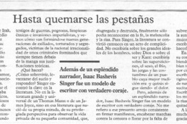 Hasta quemarse las pestañas