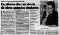 Escritores dan su visión de siete grandes ciudades.