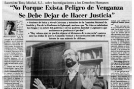 "No porque exista peligro de venganza se debe dejar de hacer justicia" Sacerdote Tony Misfud S.J., sobre Investigaciones a los Derechos Humanos