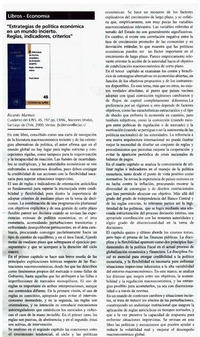 Estrategias de política económica en un mundo incierto, reglas, indicadores, criterios.