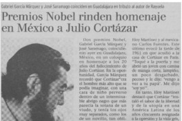 Premios Nobel rinden homenaje en México a Julio Cortázar.