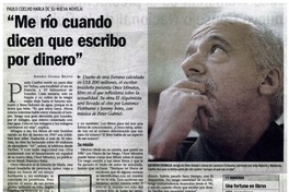 Me río cuando dicen que escribo por dinero"