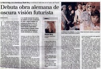 Debuta obra alemana de oscura visión futurista