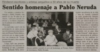 Sentido homenaje a Pablo Neruda.