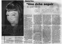 Uno debe seguir lo que dicta el alma"