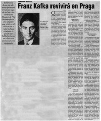 Franz Kafka revivirá en Praga.