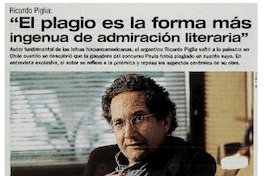 "El plagio es la forma más ingenua de admiración literaria"