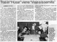 Tras el "Húsar" viene "Viaje a la semilla".