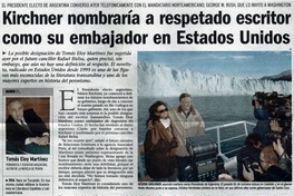 Kirchner nombraría a respetado escritor como su embajador en Estados Unidos.