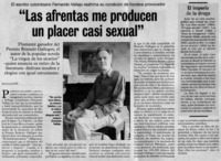 "Las afrentas me producen un placer casi sexual".