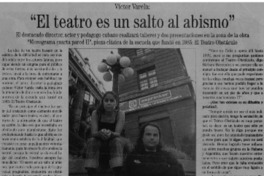 El teatro es un salto al abismo".