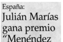 Julián Marías gana premio "Menéndez Pelayo"