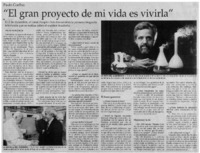 El gran proyecto de mi vida es vivirla"