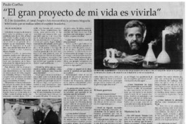 El gran proyecto de mi vida es vivirla"