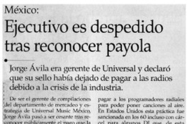 Ejecutivo es despedido tras reconocer payola.