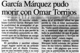 García Márquez pudo morir con Omar Torrijos.