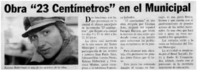 Obra "23 centímetros" en el Municipal.