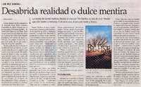 Desabrida realidad o dulce mentira