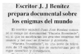 Escritor J. J. Benítez prepara documental sobre los enigmas del mundo.