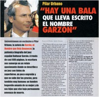 Hay una bala que lleva escrito el nombre Garzón"