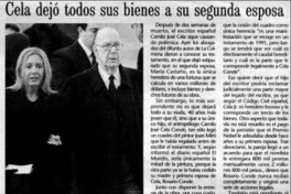 Cela dejó todos sus bienes a sus segunda esposa.