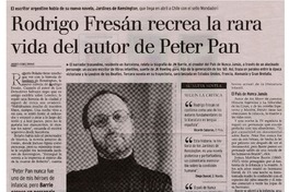 Rodrigo Fresán recrea la rara vida del autor de Peter Pan