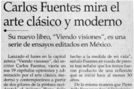 Carlos Fuentes mira el arte clásico y moderno.